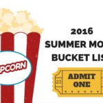 2016 Summer Movie Bucket List