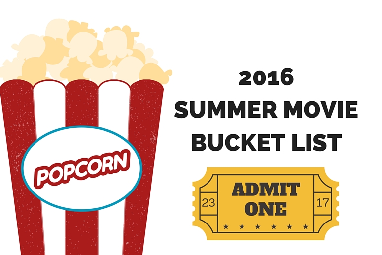 Summer 2016 Movie Bucket List