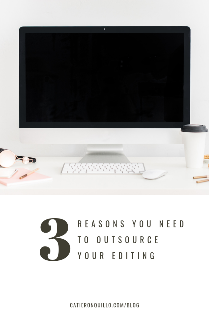 3 Reasons to outsource your editing