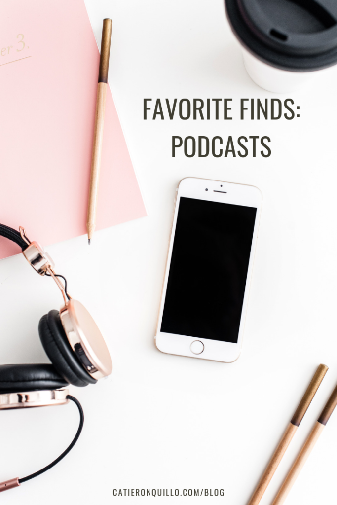 Favorite Podcasts by Catie Ronquillo Private Photo Editor for Wedding Photographers