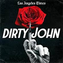 Dirty John Podcast - favorite podcasts