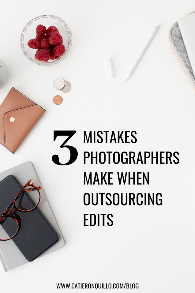 3 mistakes photographers make when outsourcing your edits
