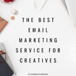 The Best Email Marketing Service for Creatives
