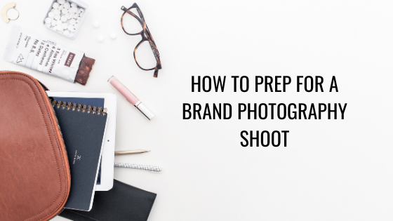 prep for a brand photography shoot