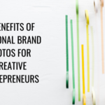 5 Benefits of Personal Brand Photos for Creative Entrepreneurs