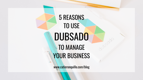 5 REASONS TO USE DUBSADO TO MANAGE YOUR BUSINESS