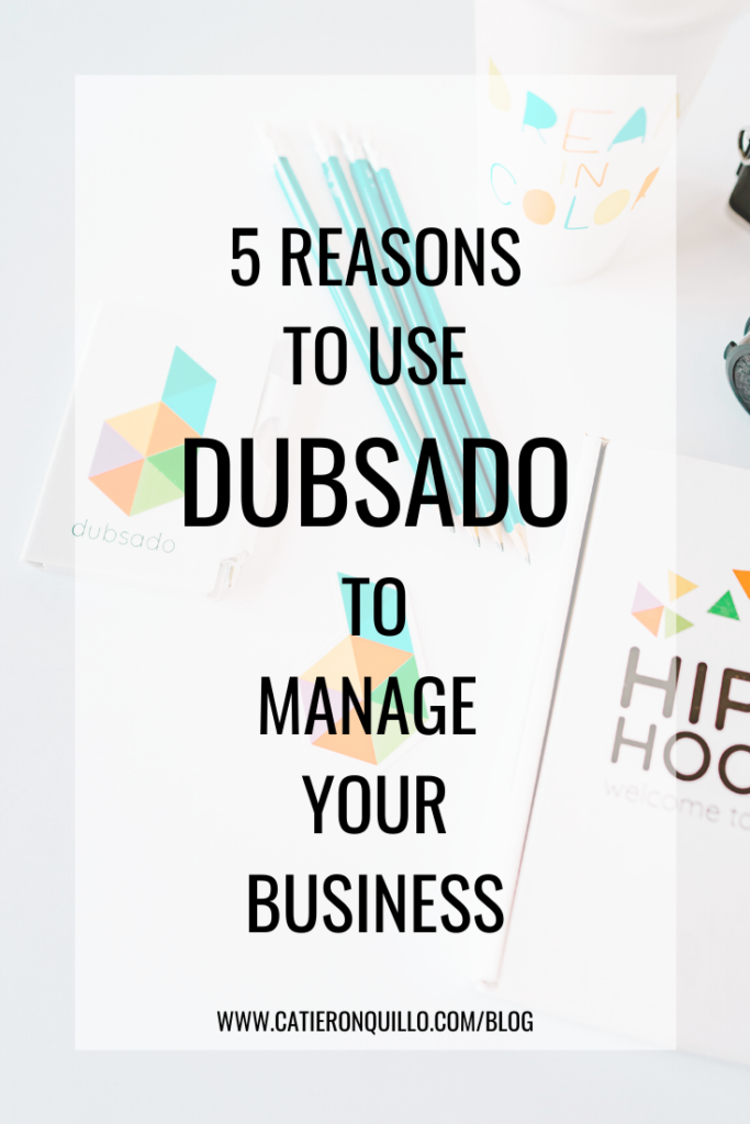 5 reasons to use dubsado for your business