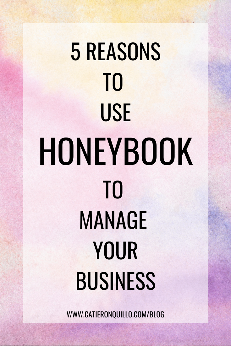 5 reasons to use honeybook to manage your business