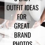 3 Easy Outfit Ideas for Great Brand Photos