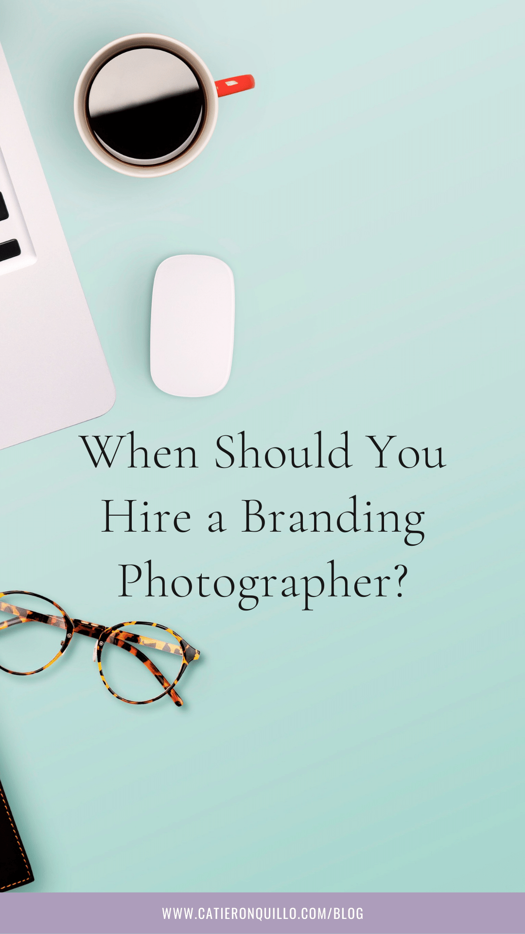 when you should hire a branding photographer