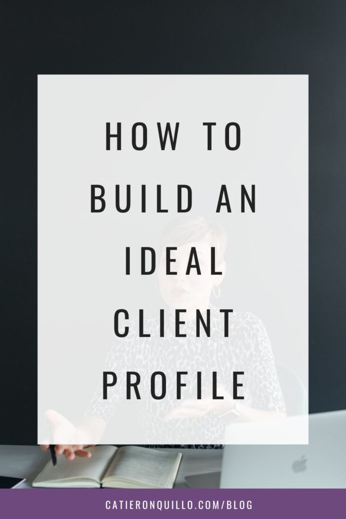 how to build an ideal client profile