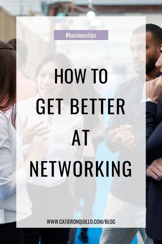 how to get better at networking
